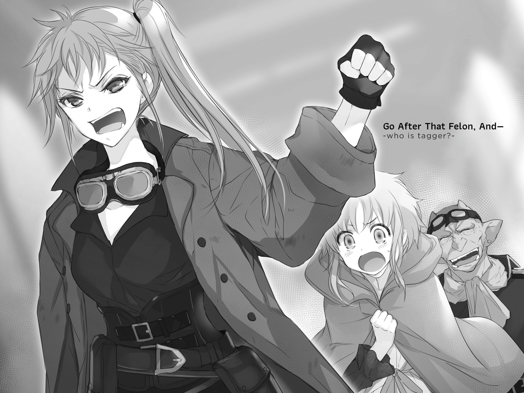 Go After That Felon, And—